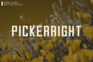 Pickerright: A Font That Fits the Rhythm of Your Campaign